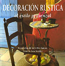 Decoracin Rstica al estilo provenzal