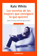 Los secretos de las mujeres que consiguen lo que quieren