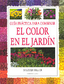 Gua prctica para combinar el color en el jardn