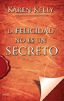 La felicidad no es un secreto