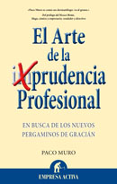 El arte de la prudencia profesional