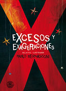 Excesos y exageraciones  	